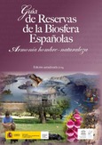 Guía de Reservas de la Biosfera Españolas. Armonía Hombre-Naturaleza