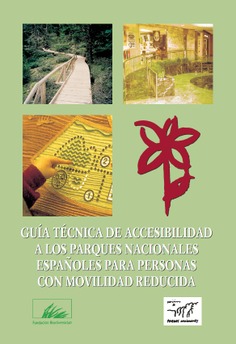 Guía Técnica de accesibilidad a los Parques Nacionales Españoles para personas con movilidad reducida