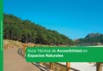 GUÍA TÉCNICA DE ACCESIBILIDAD EN ESPACIOS NATURALES. 2017