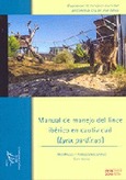 Manual del manejo del lince ibérico en cautividad (Lynx pardinus)