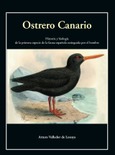 Portada de: Ostrero canario. Historia y biología de la primera especie de la fauna española extinguida por el hombre