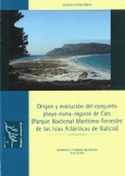 Portada de: Origen y evolución del conjunto playa-duna-lagoon de Cíes (Parque Nacional Marítimo-Terrestre de las Islas Atlánticas de Galicia)