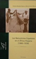 Portada de: Naturalistas españoles en el África Hispana (1860­1936), Los