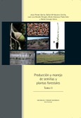 Portada de: Producción y manejo de semillas y plantas forestales. Tomo II