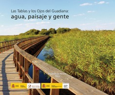 Tablas y los Ojos del Guadiana, Las: agua, paisaje y gente