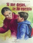 Si me dejas te lo cuento - 100 años de Parques Nacionales a tu lado