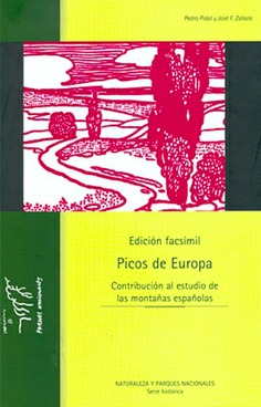 Picos de Europa - Contribución al estudio de las montañas españolas - Edición facsímil