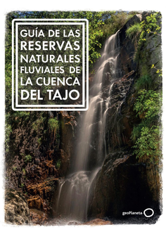 Guía de las reservas naturales fluviales de la cuenca del Tajo