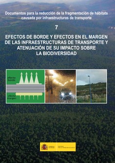 Efectos de borde y efectos en el margen de las infraestructuras de transporte y atenuación de su impacto sobre la biodiversidad