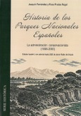 Historia de los Parques Nacionales. La Administración Conservacionista (1896-2000)