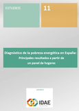 Diagnóstico de la pobreza energética en España: Principales resultados a partir de un panel de hogares