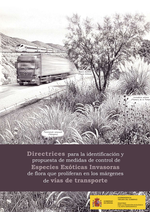 Directrices para la identificación y propuesta de medidas de control de Especies Exóticas Invasoras de flora que proliferan en los márgenes de vías de transporte