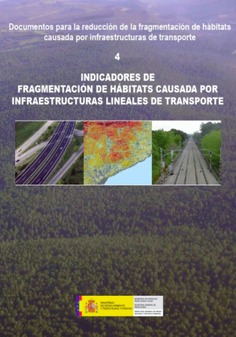 Indicadores de fragmentación de hábitats causada por infraestructuras lineales de transporte, número 4