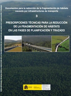 Prescripciones técnicas para la reducción de la fragmentación de hábitats en las fases de planificación y trazado, Nº 3