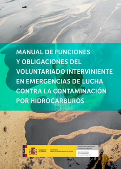 Manual de funciones y obligaciones del voluntariado interviniente en emergencias de lucha contra la contaminación por hidrocarburos