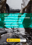 Manual de seguridad y salud para los voluntarios en emergencias de contaminación por hidrocarburos