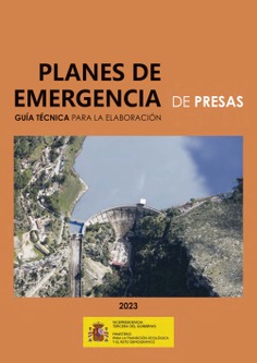 Guía técnica para la elaboración de planes de emergencia de presas