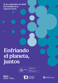 Enfriando el planeta, juntos. 16 de septiembre de 2026, Día Mundial de la Capa de Ozono