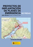 Guía técnica para la redacción de proyectos de implantación de planes de emergencia de presas