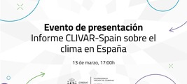 Evento de presentación: Informe CLIVAR-Spain sobre el clima en España