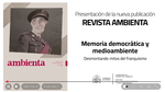 Presentación revista Ambienta  nº145 "Memoria democrática y medioambiente. Desmontanto mitos del franquismo"