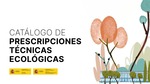 Presentación del Catálogo de Prescripciones Técnicas Ecológicas